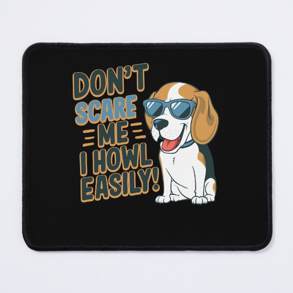 Item preview, Funny Beagle Dog "Don't Scare Me, I Howl Easily" Humor Design designed and sold by BNCH44.
