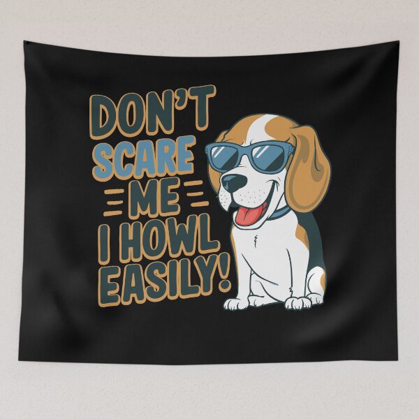 Item preview, Funny Beagle Dog "Don't Scare Me, I Howl Easily" Humor Design designed and sold by BNCH44.