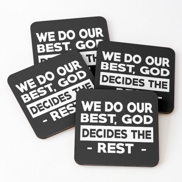 Item preview, WE DO OUR BEST GOD DECIDES THE REST designed and sold by BandiRock.