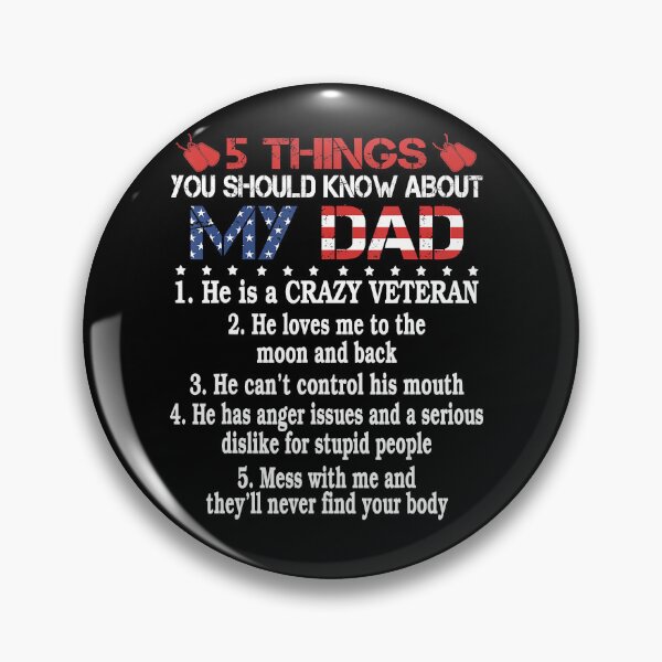 Item preview, 5 Things You Should Know About My Dad-Crazy Veteran Tshirt designed and sold by samishoops.