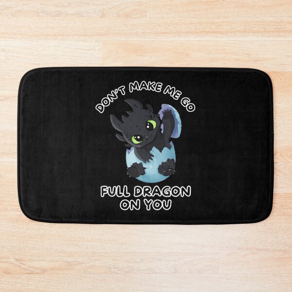 Item preview, Don't Make Me Go Full Dragon on You designed and sold by impressionofmel.