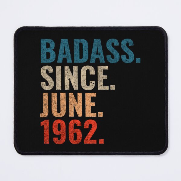 Item preview, Badass since June 1962 Vintage 1962 June birthday gift designed and sold by Teelogic.