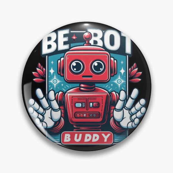 Item preview, BE BOT BUDDY designed and sold by Agmaa.
