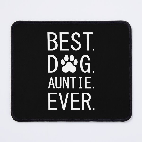 Item preview, Best Dog Auntie Ever designed and sold by Slassyat.