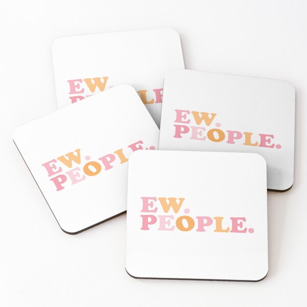 Item preview, Ew People designed and sold by WaveyJane.