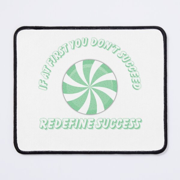 Item preview, Encouraging Mint - If At First You Don't Succeed, Redefine Success designed and sold by PawsitivelyElla.