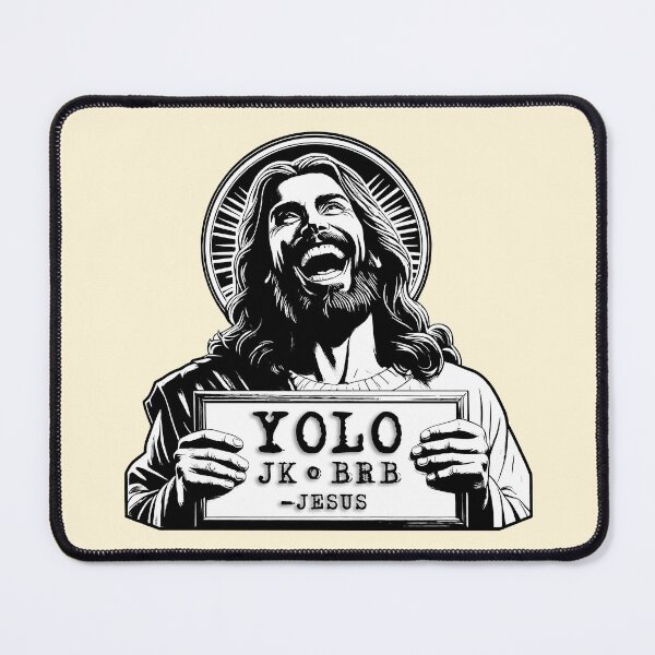 Item preview, YOLO JK BRB Jesus designed and sold by plushism.