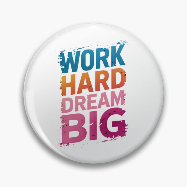 Item preview, "Work Hard Dream Big" designed and sold by RaviSinghUbhi.
