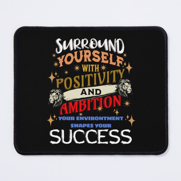 Item preview, Positive Ambition Shapes Success Quote designed and sold by HarmonyCreation.