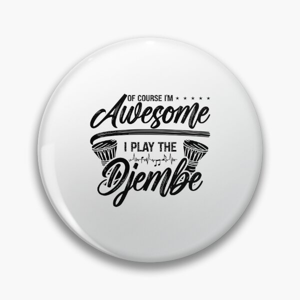 Item preview, Of Course I'm Awesome Djembe Drums Djembe Player designed and sold by tshirtconcepts.