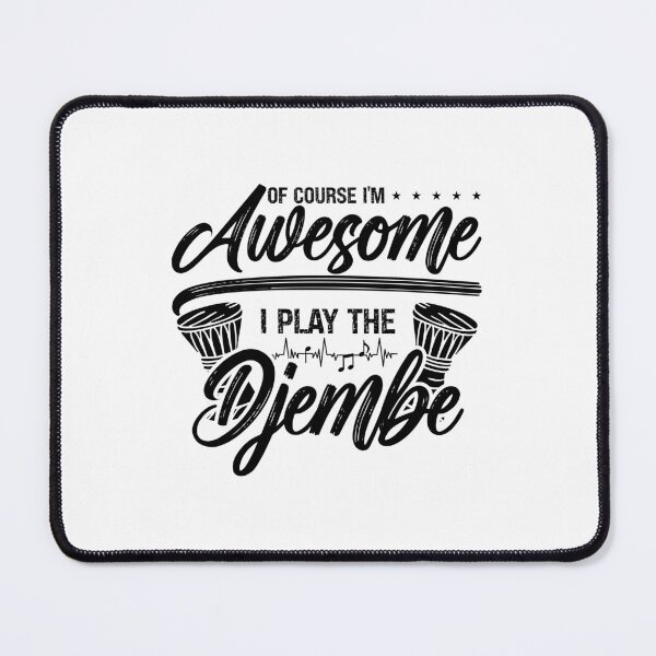 Item preview, Of Course I'm Awesome Djembe Drums Djembe Player designed and sold by tshirtconcepts.