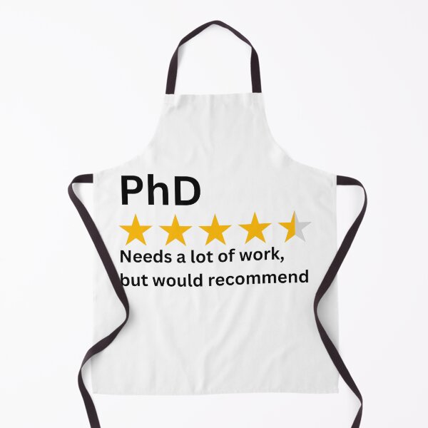 Item preview, PhD, needs a lot of work but would recommend, funny PhD designed and sold by NoetherSym.