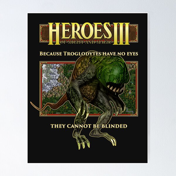 Item preview, Heroes of Might and Magic III - Troglodytes have no eyes designed and sold by DeegePrint.