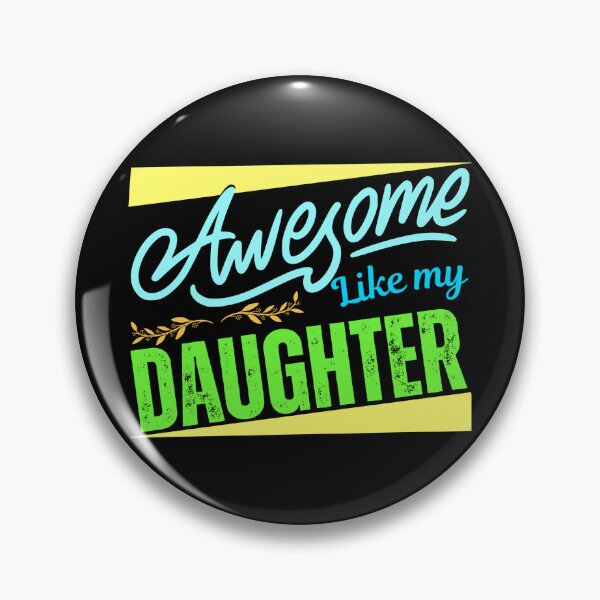 Item preview, Awesome Like My Daughter, Funny, Fathers Day designed and sold by Teetreasure2.