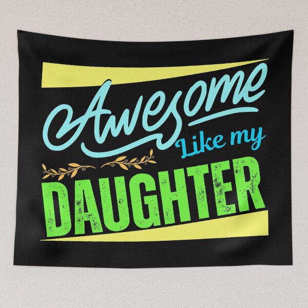 Item preview, Awesome Like My Daughter, Funny, Fathers Day designed and sold by Teetreasure2.