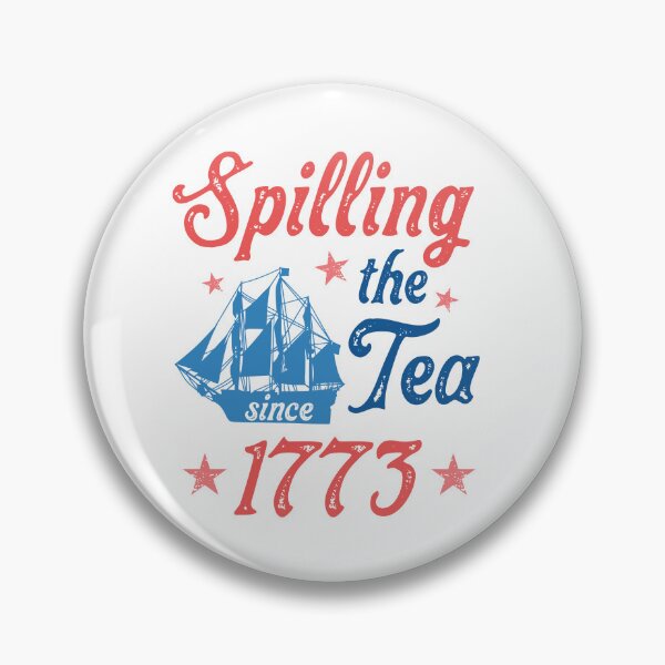 Item preview, Spilling The Tea Since 1773 designed and sold by Artifylab.