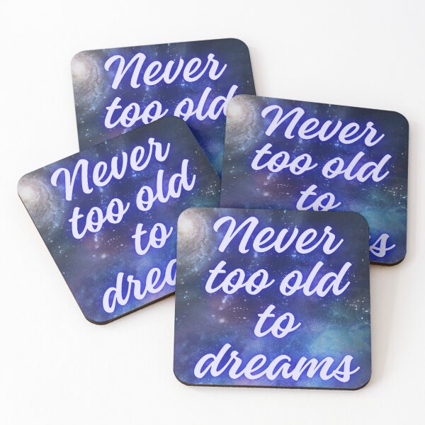 Item preview, Never too old to dreams  designed and sold by MisiuKolorowy.