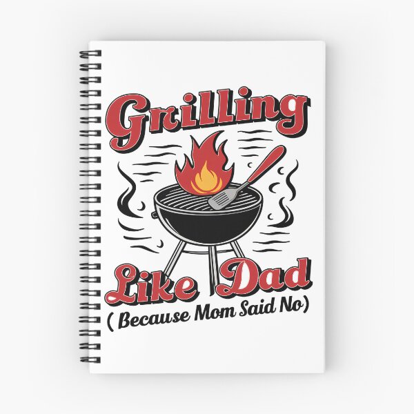 Item preview, Grilling Like Dad (Because Mom Said No) - Funny Father's Day T-Shirt designed and sold by TheInkyOwl-TIO.