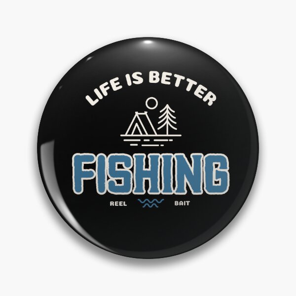 Item preview, Fishing, Life is Better Fishing designed and sold by LewpyG.