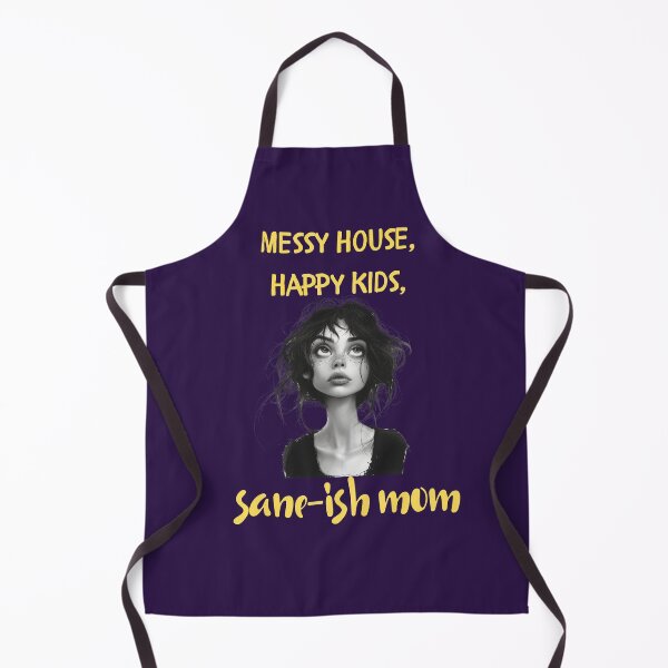 Item preview, Messy House, Happy Kids, Sane-ish Mom designed and sold by Print2Harbor.