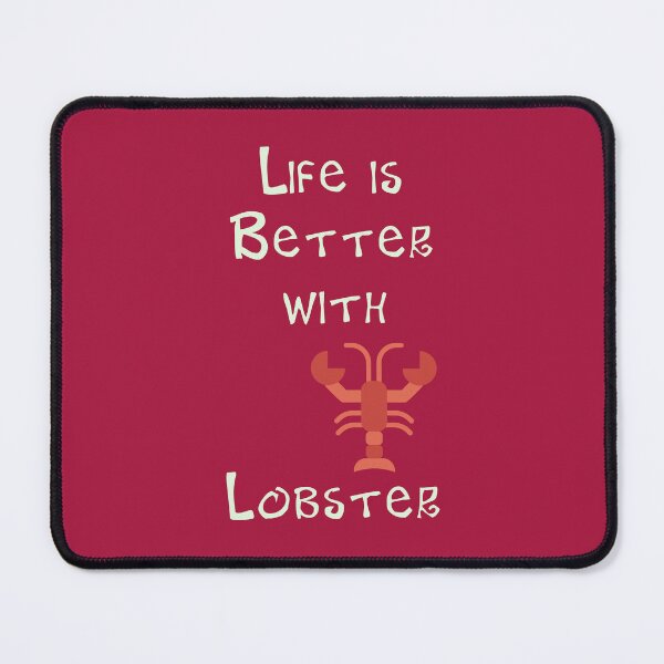 Item preview, Life is Better with Lobster designed and sold by Studio LeDauphin.