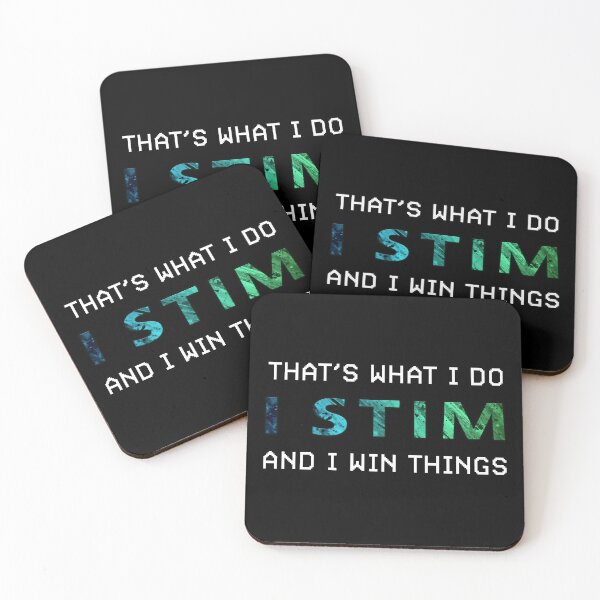 Item preview, That's What I Do, I STIM, And I Win Things designed and sold by ML--Designs.