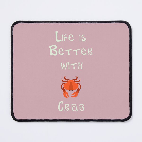 Item preview, Life is Better with Crab designed and sold by Studio LeDauphin.