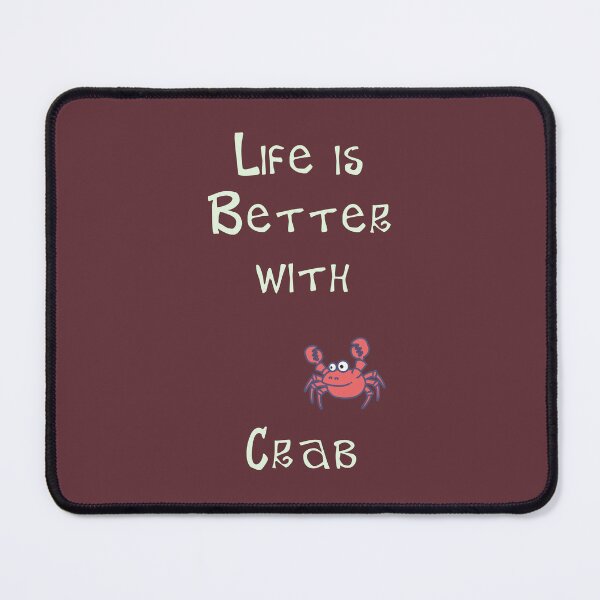 Item preview, Life is Better with Crab designed and sold by Studio LeDauphin.