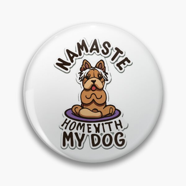 Item preview, Yorkshire Terrier Yoga Pose 'Namaste Home with My Dog' designed and sold by NiftyWrx.