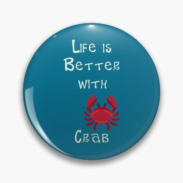 Item preview, Life is Better with Crab designed and sold by Studio LeDauphin.