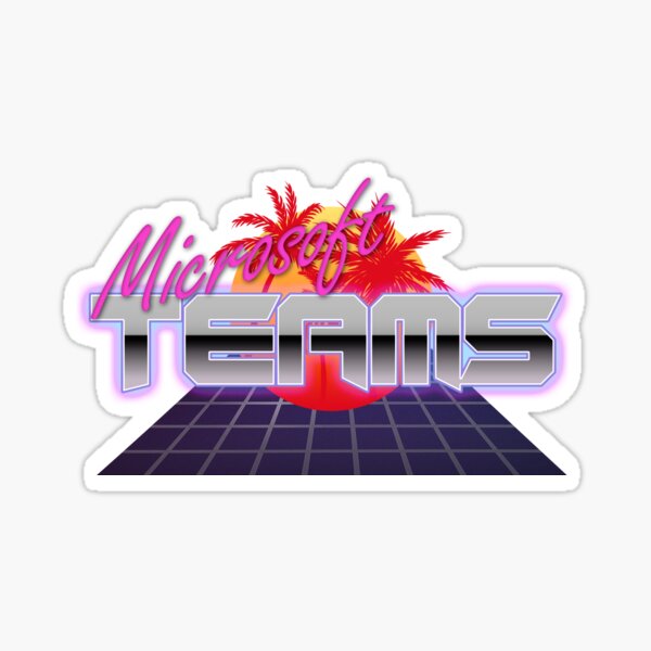 Microsoft Teams 80s Sticker