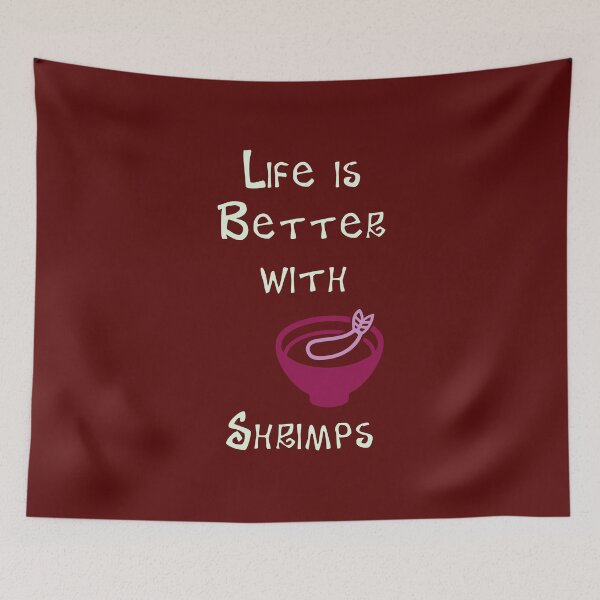 Item preview, Life is Better with Shrimps designed and sold by Studio LeDauphin.