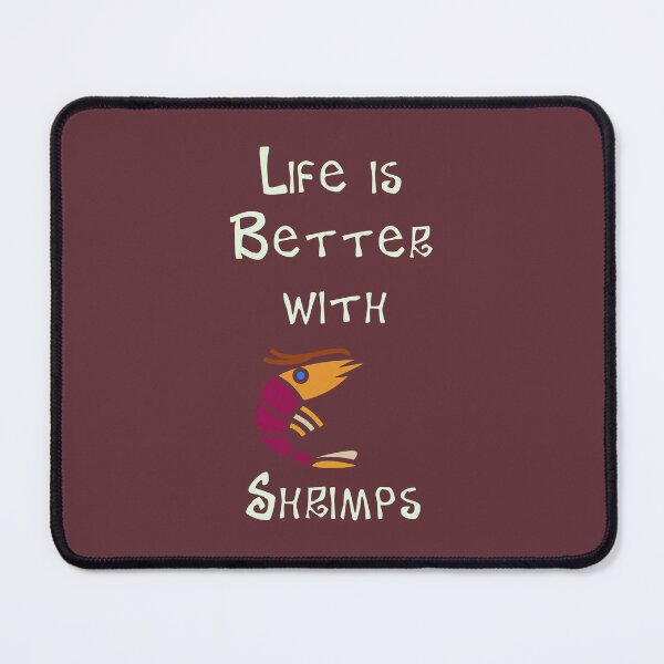 Item preview, Life is Better with Shrimps designed and sold by Studio LeDauphin.