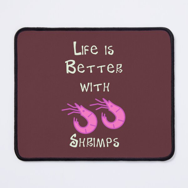 Item preview, Life is Better with Shrimps designed and sold by Studio LeDauphin.
