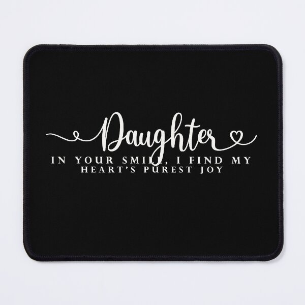 Item preview, Doughter - In your smile, I find my heart's purest joy designed and sold by ART-HOME-PAWS.