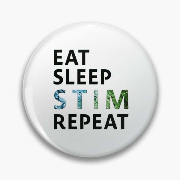 Item preview, EAT SLEEP STIM REPEAT designed and sold by ML--Designs.