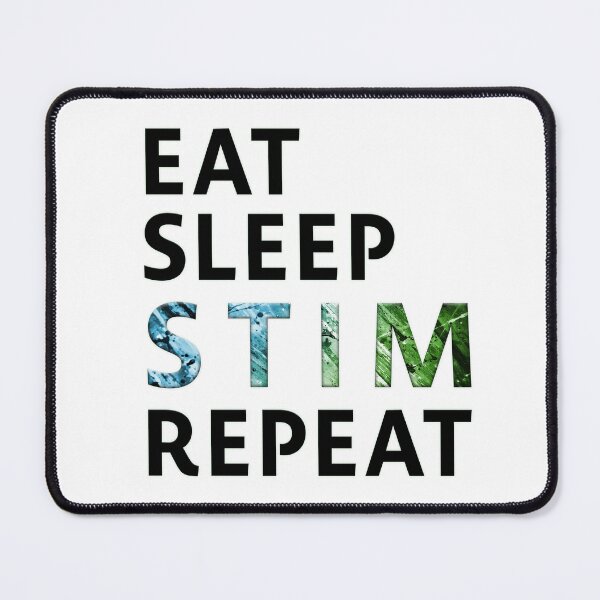 Item preview, EAT SLEEP STIM REPEAT designed and sold by ML--Designs.