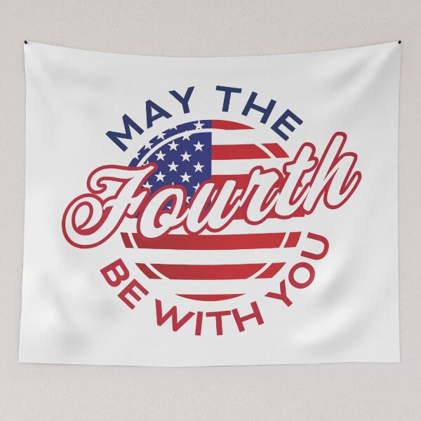 Item preview, May the Fourth be With You - 4th of July designed and sold by pemperos.