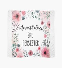 Nevertheless she persisted - Feminism Scarf