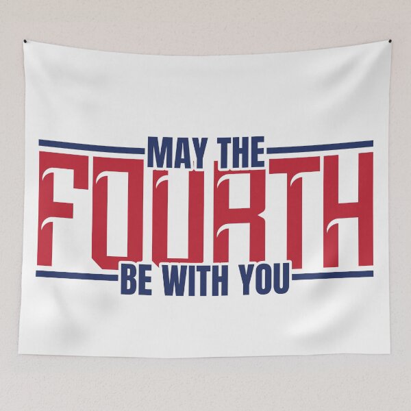 Item preview, May the Fourth be With You - Independence Day designed and sold by pemperos.