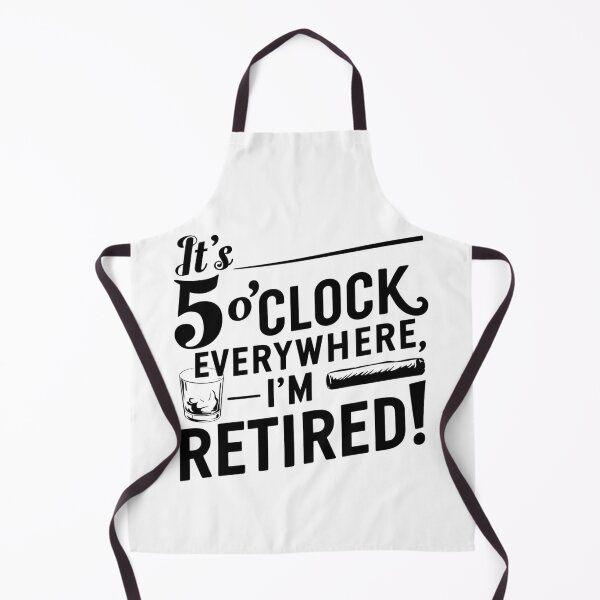 Item preview, It's 5 o'clock everywhere I'm retired funny retirement, unique retirement gift, humorous retirement party designed and sold by RiffRaffGraffix.