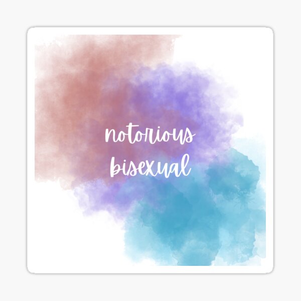 Notorious Bisexual Sticker