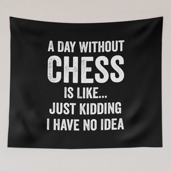 Item preview, A Day Without Chess Is Like Chess Lover designed and sold by RareBunny.