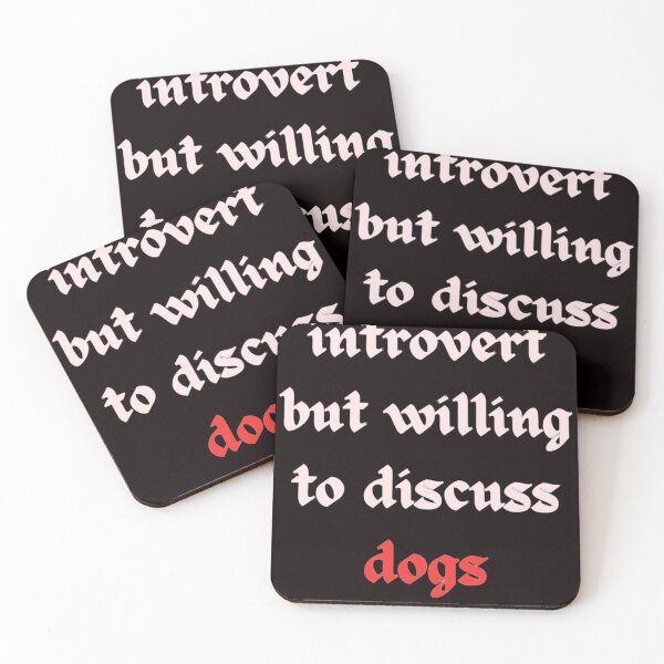 Item preview, Introvert but willing to discuss dogs designed and sold by poprints.
