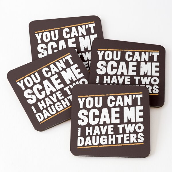 Item preview, You Can't Scare Me I Have Two Daughters,Funny Dad T-Shirt, Cute Joke Men T Shirt designed and sold by venavar.