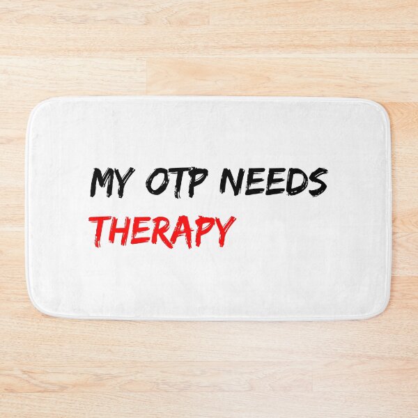 Item preview, My OTP Needs Therapy designed and sold by dalastore.