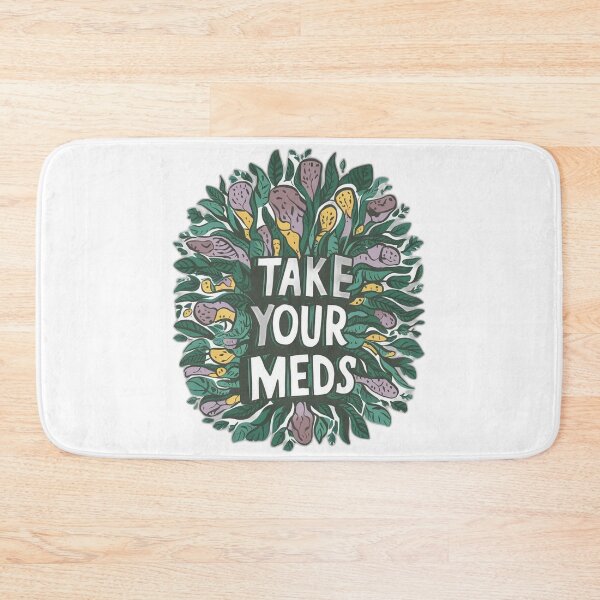 Item preview, take your meds | mental health designed and sold by onicaras.