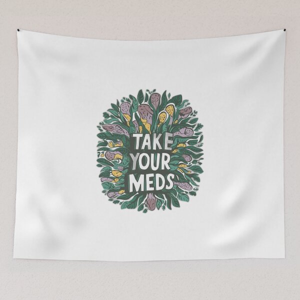 Item preview, take your meds | mental health designed and sold by onicaras.