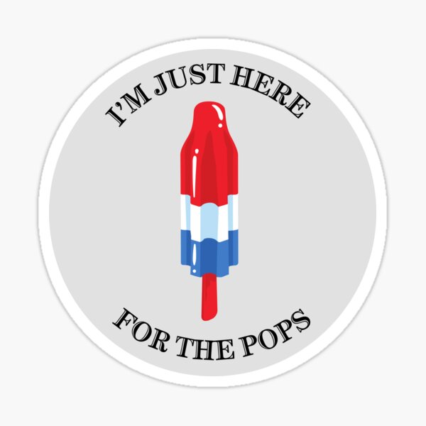 Item preview, I'm Just Here for the Pops designed and sold by Growyld.