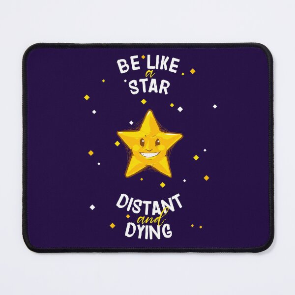 Item preview, be like a star - distant and dying designed and sold by Ric Gilar.